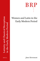 Women and Latin in the Early Modern Period 9004529756 Book Cover