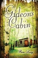 Gideon's Cabin 1604410256 Book Cover