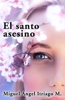 El santo asesino B09BYFX416 Book Cover