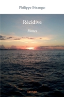 Récidive (French Edition) 2414145854 Book Cover