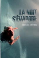 La Nuit s'évapore 1520438702 Book Cover