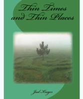 Thin Times and Thin Places 0988951495 Book Cover