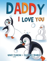 Daddy, I Love You B091GPV6CS Book Cover