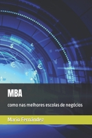 MBA: como nas melhores escolas de neg�cios B08P1N55NL Book Cover