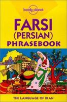 Farsi (Persian) Phrasebook 0864425813 Book Cover