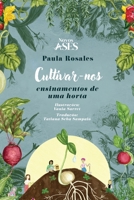 Cultivar-nos: ensinamentos de uma horta (Portuguese Edition) 6554285458 Book Cover