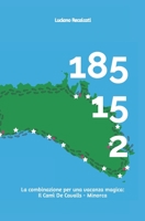 185 15 2: La combinazione per una vacanza magica - Il "Camì De Cavalls" B097SK49ZD Book Cover