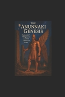The Anunnaki Genesis: Humanity’s Origins in Ancient Astronaut Lore B0FDQ328D5 Book Cover