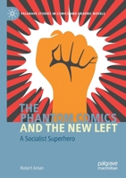 The Phantom Comics and the New Left: A Socialist Superhero 3030397998 Book Cover