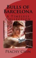 Bulls of Barcelona: A Timeless Collection 1533309388 Book Cover