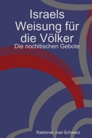 Israels Weisung für die Völker - Die nochitischen Gebote 1300103388 Book Cover