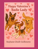 Happy Valentine's Day Sadie Lady B0DWT7MVTL Book Cover
