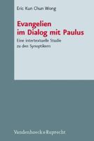 Evangelien Im Dialog Mit Paulus: Eine Intertextuelle Studie Zu Den Synoptikern 3525530374 Book Cover