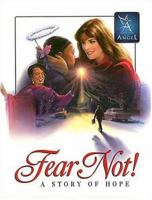 Fear Not - Story of Hope: A (Touched By An Angel Classic) 0849958008 Book Cover