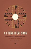 A Chemehuevi Song: The Resilience of a Southern Paiute Tribe 0295742763 Book Cover