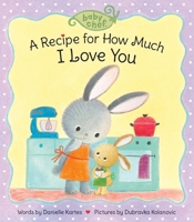 A Recipe for How Much I Love You 1728214149 Book Cover