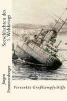 Seeschlachten Des 1. Weltkriegs: Versenkte Grosskampfschiffe 1530974879 Book Cover