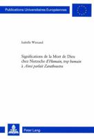 Significations de la Mort de Dieu Chez Nietzsche d'«Humain, Trop Humain» À «Ainsi Parlait Zarathoustra» = Significations de La Mort de Dieu 3039108654 Book Cover