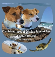 The Adventures of Jessica Jones & Sox - A Beach Rescue 0645238252 Book Cover