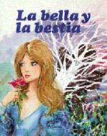 La Bella Y La Bestia/ Beauty and the Beast: Madame Leprince De Beaumont Version De Mada Carreno 9682418410 Book Cover
