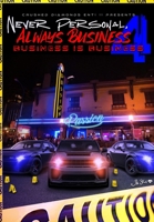 Never Personal, Always Business 4: Business I$ Business B09XZP816Y Book Cover