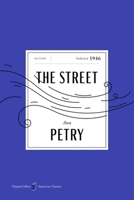 The Street American Classics Edition: A Novel (HarperCollins American Classics) 0063481553 Book Cover