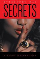 Everybody Has Secrets 1642981842 Book Cover