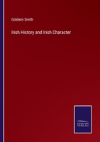 Irish History and Irish Character 3744741125 Book Cover