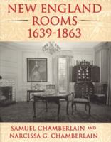 New England Rooms 1639-1863 0942655060 Book Cover