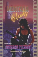 Montana Bleeds 1947704656 Book Cover