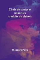 Choix de contes et nouvelles traduits du chinois 9362997711 Book Cover
