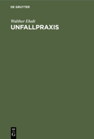 Unfallpraxis 3112432274 Book Cover