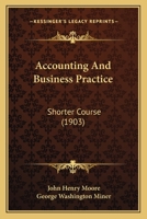 Accounting And Business Practice: Shorter Course 1164558625 Book Cover