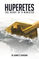 Huperetes: The Heart Of A Minister B086MM2HMR Book Cover