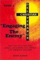 Engaging the Enemy (Christian Deliverance) 0947252029 Book Cover