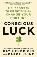 Conscious Luck 1250622948 Book Cover