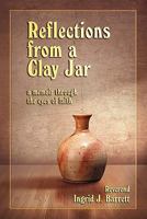 Reflections from a Clay Jar: a memoir through the eyes of faith 1449568688 Book Cover