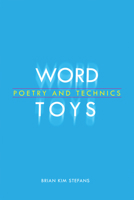 Word Toys: Poetry and Technics 0817358951 Book Cover