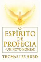 O Espírito de Profecia: Um Novo Homem B0FZ8S4QWF Book Cover
