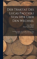 Der Traktat Des Lucas Paccioli Von 1494 Über Den Wechsel: Vortrag Gehalten Am 22. März 1878 Vor Dem Kaufmännischen Vereine Von Stuttgart 1018071164 Book Cover