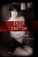 Enter with Caution 1450039553 Book Cover