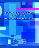 Beyond Brief Counseling and Therapy: An Integrative Approach (2nd Edition) 0132300923 Book Cover