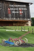 The Germans: Lineage Series, Book Six 1088009123 Book Cover