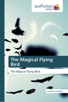 The Magical Flying Bird 9356100209 Book Cover
