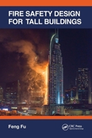 Fire Safety Design for Tall Buildings 0367697718 Book Cover