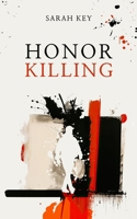 Honor Killing B0C12D7C8S Book Cover