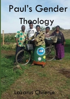 Paul's Gender Theology and the Ordained Women's Ministry in the CCAP in Zambia 9996060926 Book Cover