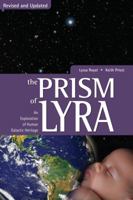 The Prism of Lyra: An Exploration of Human Galactic Heritage 1891824872 Book Cover