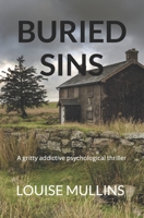 Buried Sins: A gritty addictive psychological thriller B08HVRTXV7 Book Cover