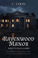 Ravenwood Manor: Want to Play a Game? B0FCG1PCFS Book Cover